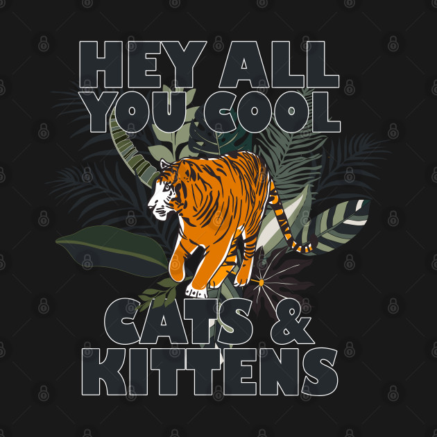 Discover Cool Cats & Kittens - Cool Cats And Kittens - T-Shirt