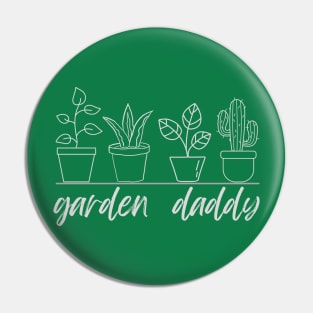 GARDEN DADDY Pin