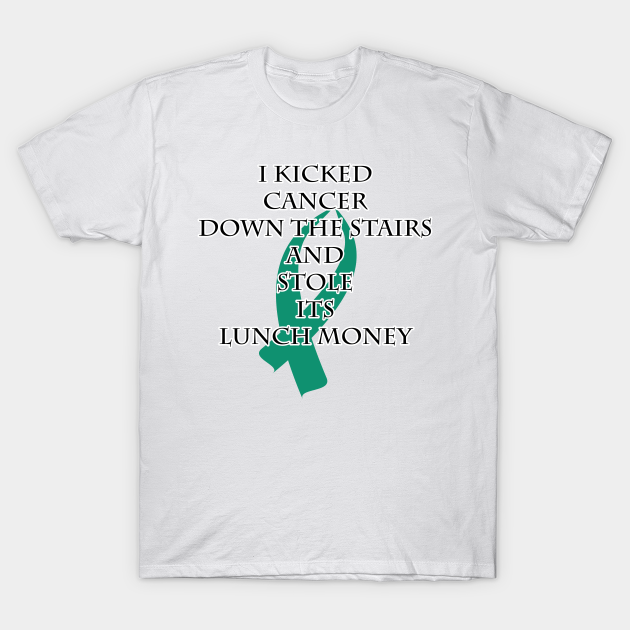 Discover Cancer Bully (Teal Ribbon) - Cancer Awareness Ribbon - T-Shirt