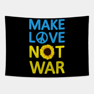 Make Love Not War Sunflower Ukrainian I Stand' With Ukraine Tapestry