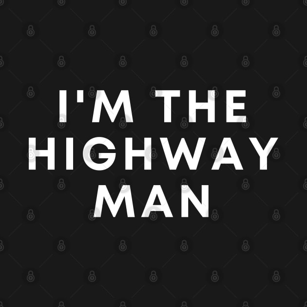 Highway Man by Likeable Design