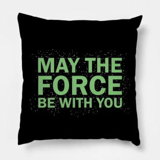 Funny Quote - Fern Green Version Pillow