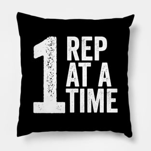 One Rep At A Time Pillow