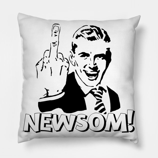 MIDDLE FINGER NEWSOM POLITICALLY INCORRECT Pillow by FREE SPEECH SHOP