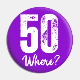 Happy 50th Birthday Pin