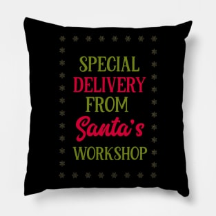 Special Delivery from Santa's workshop-01 Pillow