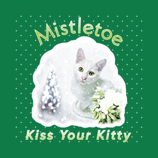 Mistletoe the Kitty T-Shirt