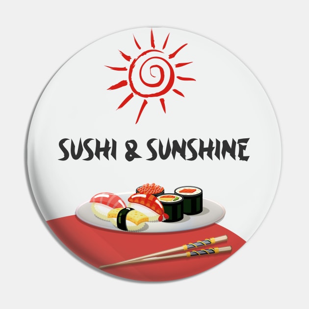 Sushi and sunshine Pin by GoranDesign