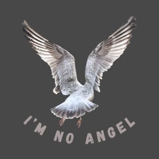 I'm No Angel Seagull T-Shirt