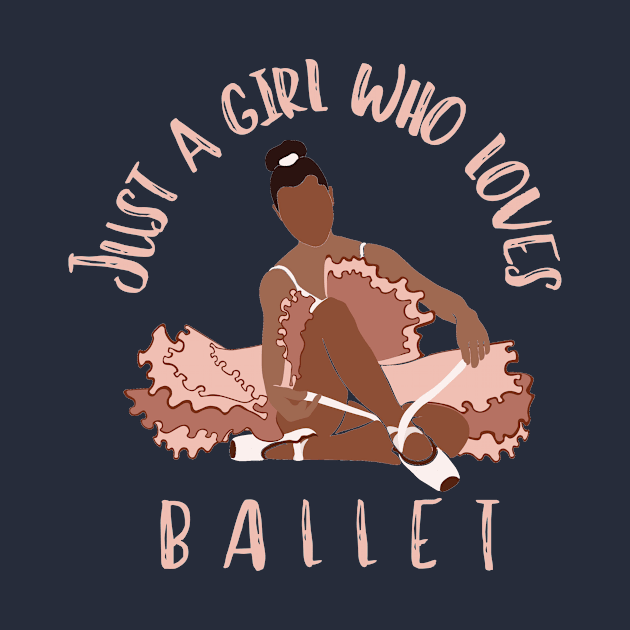 Just a girl who loves ballet by Dancespread