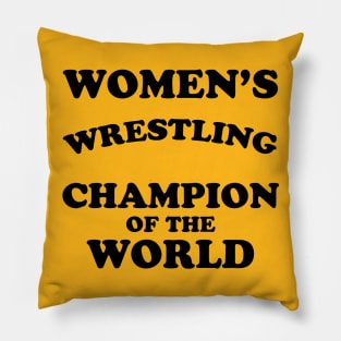 WOMEN'S WRESTLING CHAMPION Pillow