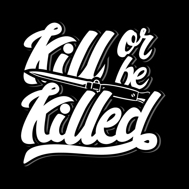 Kill Or Be Killed by MellowGroove