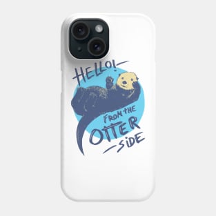 Otter side! Phone Case