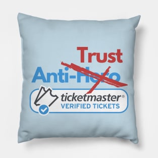 Tickemaster is the anti-hero-trust Pillow