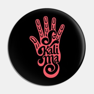 Kali Ma - Hand - Adventure Pin