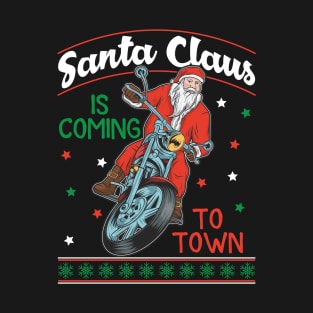 Festive Holiday Santa claus is coming to town T-Shirt