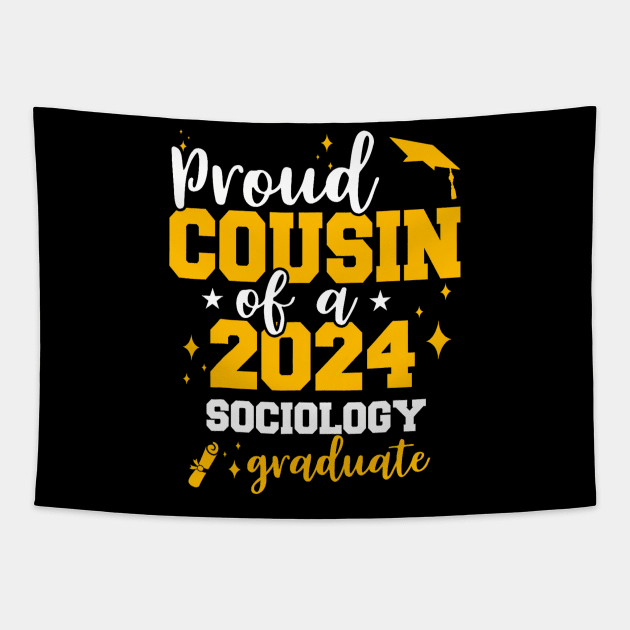 Proud Cousin Of 2024 Sociology Graduate Senior Grad 24 Tapestry by sleepsky