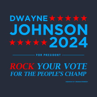 Vote The Rock 2024 President Dwayne Johnson Election (blue) T-Shirt