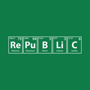 Republic (Re-Pu-B-Li-C) Periodic Elements Spelling T-Shirt