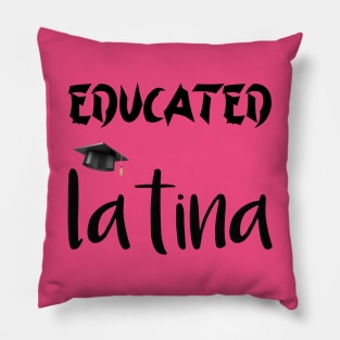 Educated latina Pillow