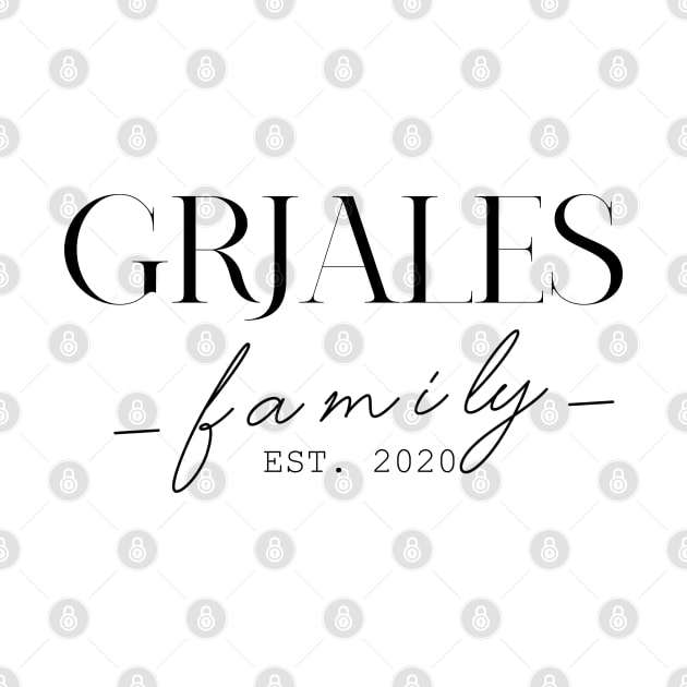 Grjales Family EST. 2020, Surname, Grjales by ProvidenciaryArtist