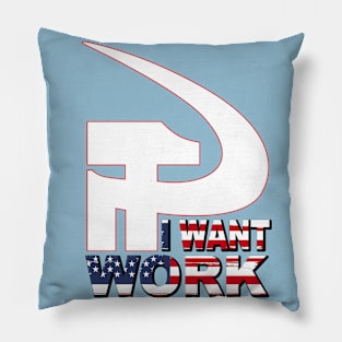 I want work Pillow