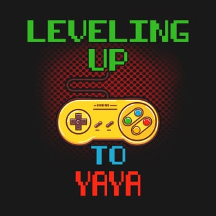 Promoted To YAYA T-Shirt Unlocked Gamer Leveling Up T-Shirt