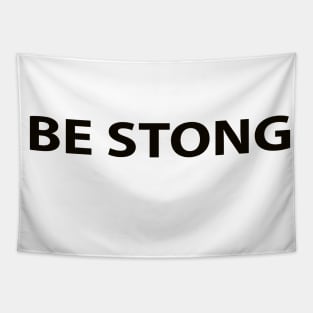 Be Strong Cool Motivation Funny Tapestry