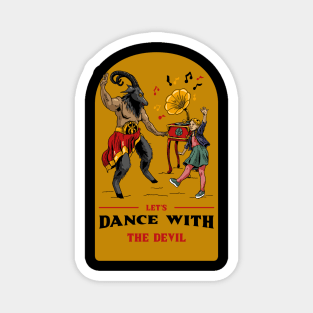 Funny Retro "Let's Dance With The Devil" Parody Magnet