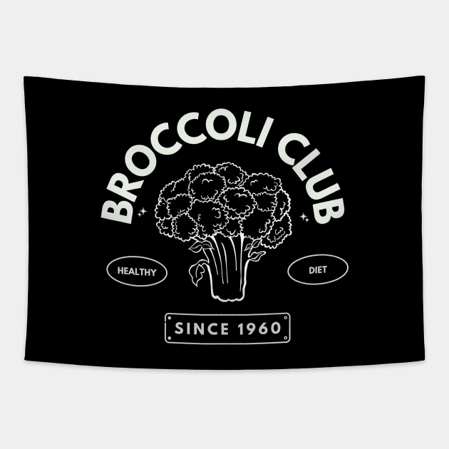 Broccoli Club Healthy Diet Since 1960 Tapestry by DesignArchitect