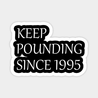 keep pounding carolina panthers since 1995 Magnet