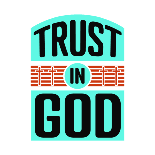 Trust in God T-Shirt