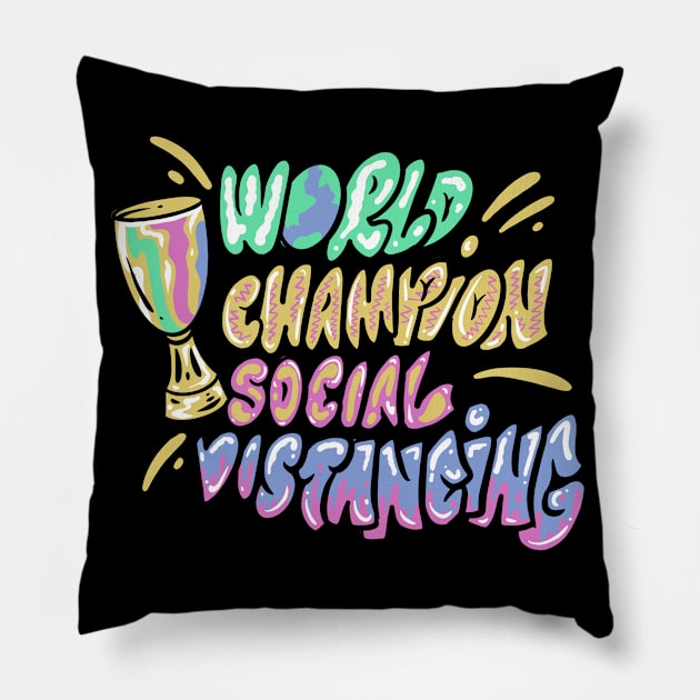 Social Distancing World Champions Pillow by Eins99