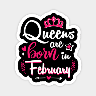 Women Queens Are Born In February Magnet