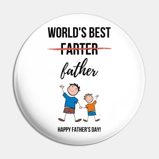 World's Best (Farter) Father. Happy Father's Day! Pin