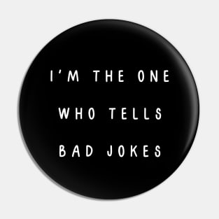 I'm the one who tells bad jokes. Matching couple Pin