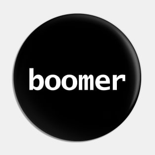 Boomer Minimal Typography Pin