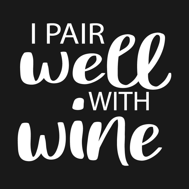 I pair well with wine svg, Wine svg, Wine quote svg, mom svg , with saying wine ,funny for mom , funny wine by First look