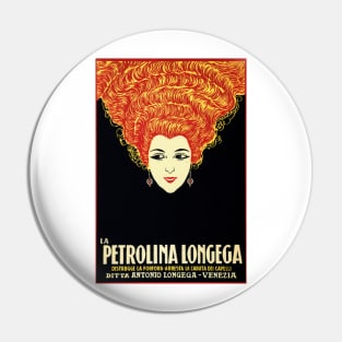 PETROLINA LONGEGA by L Buttin 1920 Shampoo Advertisement Vintage Italian Pin