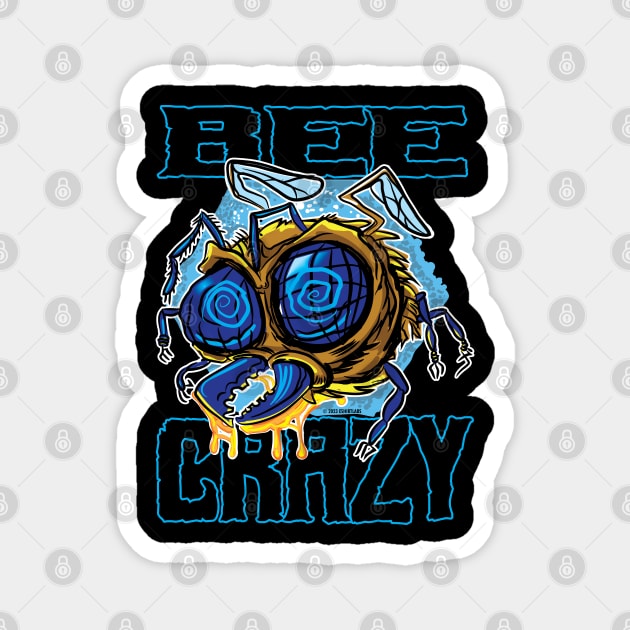 Bee Crazy Magnet by eShirtLabs