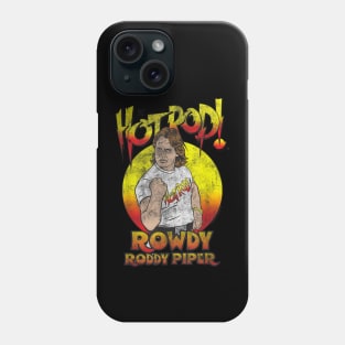 Roddy Piper Rowdy Hot Rod Phone Case