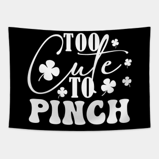 To Cute To Pinch on Patricks Day Tapestry