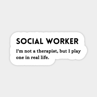 Social Worker Funny Occupation Quote Magnet