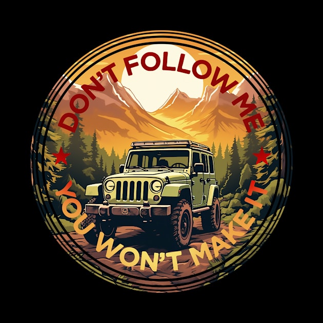 Jeep Don't Follow Me! by DavidLoblaw