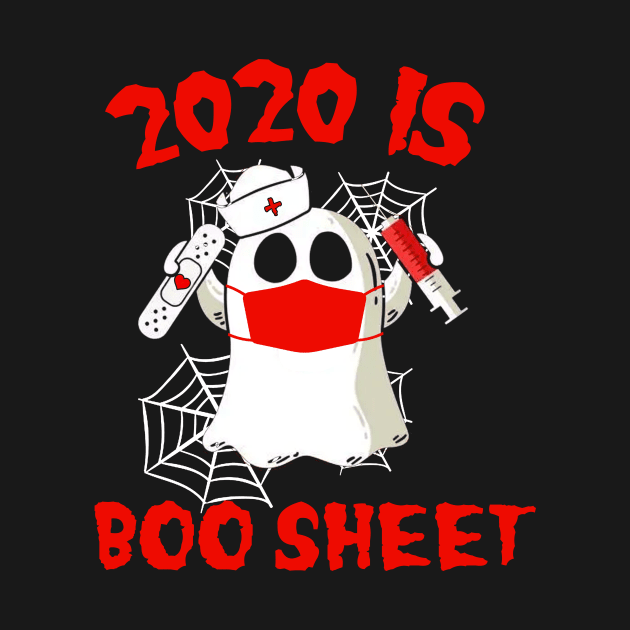 2020 Is Boo Sheet Halloween Ghost Wear Mask T-Shirt by kimmygoderteart