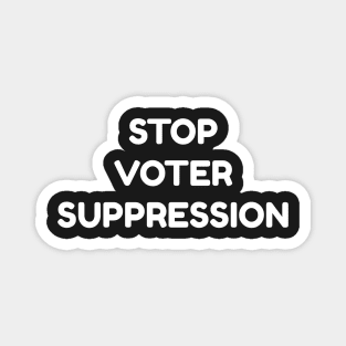 Stop Voter Suppression Georgia Election Law Magnet