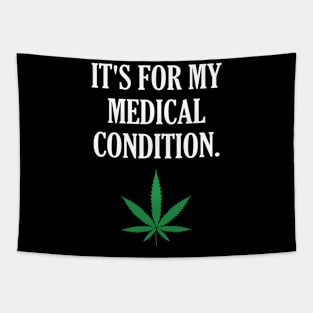 It's for my medical condition. Tapestry