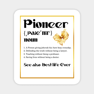 Jehovah's Witness Pioneer Definition Best Life Ever Magnet