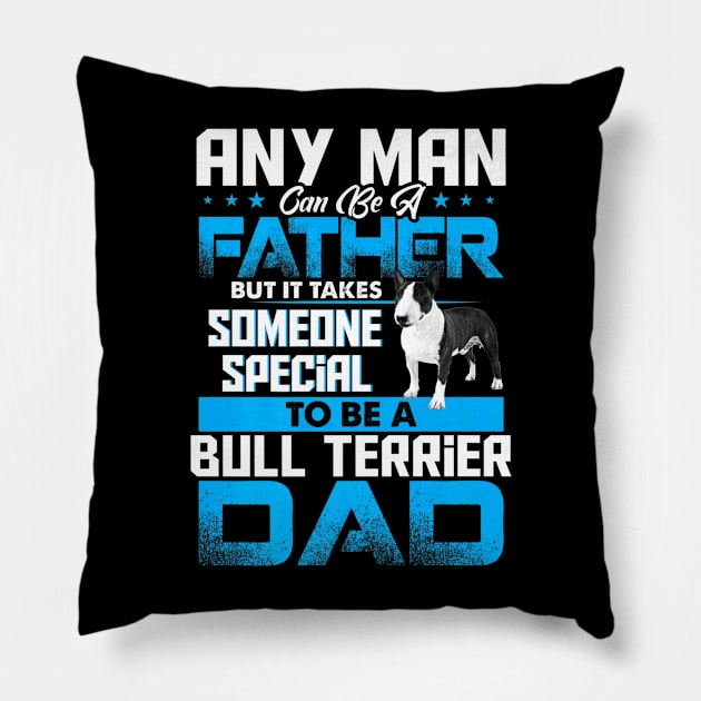 Bull Terrier Dad Dog Father Day Pillow by Serrena DrawingFloral