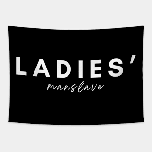 Ladies' Manslave Tapestry